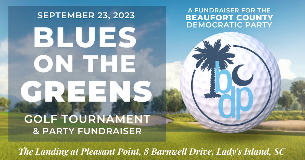 Bcdp Blues On The Greens Golf Tournament · Beaufort County Democratic Party 